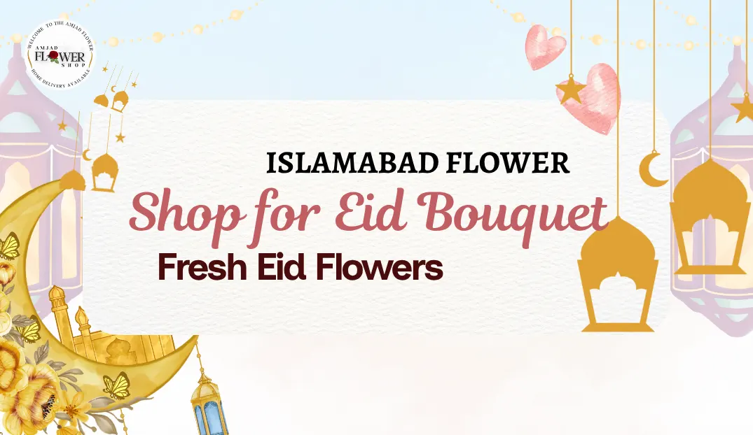 Islamabad Flower Shop for Eid Bouquet Fresh Eid Flowers