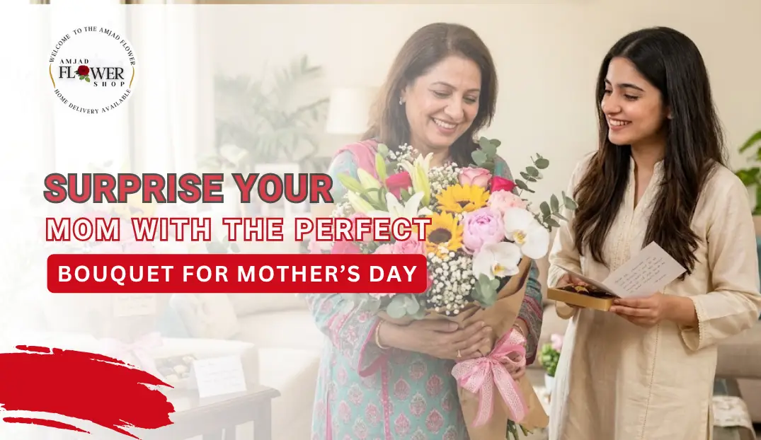 Surprise Your Mom with the Perfect Bouquet for Mother’s Day
